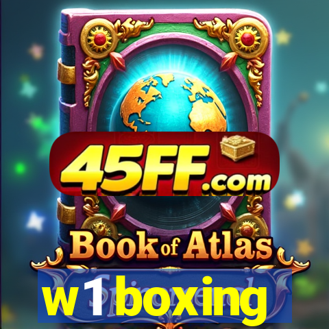 w1 boxing